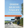 Inside Silicon Valley