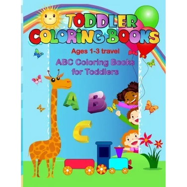 Toddler coloring books ages 1-3 travel: ABC coloring books for toddlers