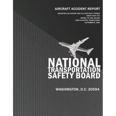 Aircraft Accident Report: Uncontrolled Descent and Collision with Terrain Usair Flight 427, Boeing 737-300, N513AU Near Aliquippa, Pennsylvania