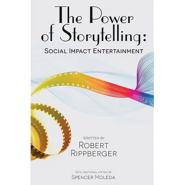 THE POWER OF STORYTELLING Social Impact Entertainment