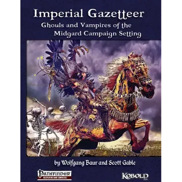 Imperial Gazetteer: Ghouls and Vampires of the Midgard Campaign Setting
