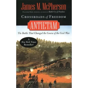 Crossroads of Freedom: Antietam