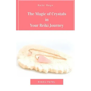 The Magic of Crystals in Your Reiki Journey