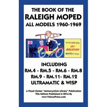 Book of the Raleigh Moped All Models 1960-
