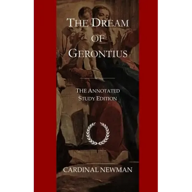 The Dream of Gerontius: The Annotated Study Edition