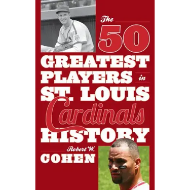The 50 Greatest Players in St. Louis Cardinals History