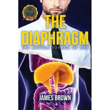 The Diaphragm: The Muscle Source of Life