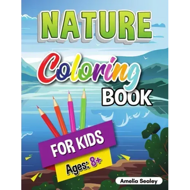 Coloring Book for Kids Cute Nature: Nature Activity Book for Kids Ages 8-12