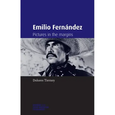 Emilio Fernández: Pictures in the Margins