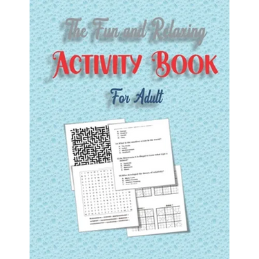 The Fun and Relaxing Activity Book for Adult: word search, mazes, sudoku and Trivia 8,5"x11" 84 pages