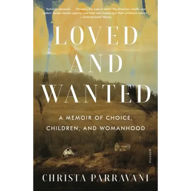 Loved and Wanted: A Memoir of Choice, Children, and Womanhood