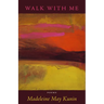 Walk with Me: Poems