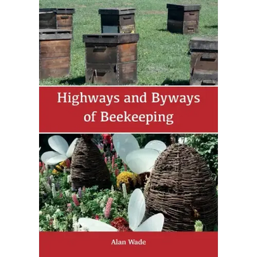 Highways and Byways of Beekeeping