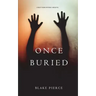 Once Buried (A Riley Paige Mystery-Book 11)