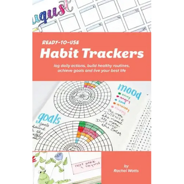 Ready-To-Use Habit Trackers: Log Daily Actions, Build Healthy Routines, Achieve Goals and Live Your Best Life