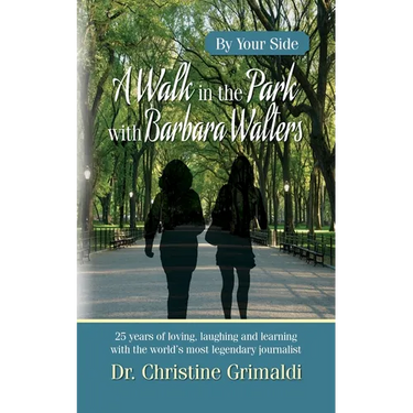A Walk in the Park with Barbara Walter: By Your Side