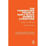 The Foremother Figure in Early Black Women's Literature: Clothed in My Right Mind