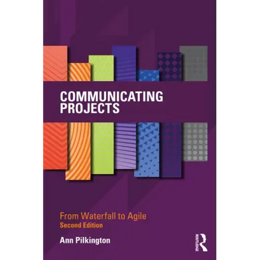 Communicating Projects: From Waterfall to Agile