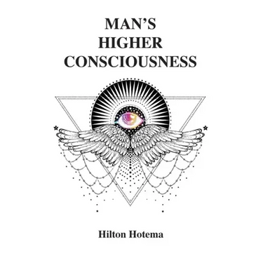 Man's Higher Consciousness