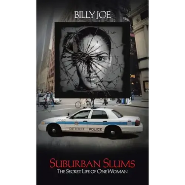 Suburban Slums: The Secret Life of One Woman