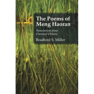 The Poems of Meng Haoran: Translations from Classical Chinese
