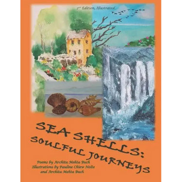 Sea Shells: Soulful Journeys, 2 nd Ed, Illustrated