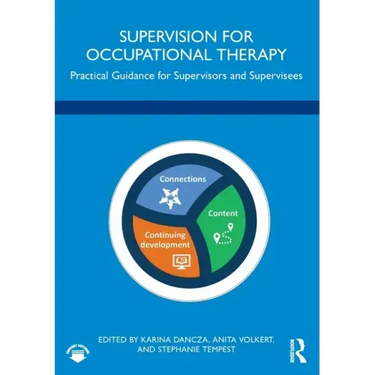Supervision for Occupational Therapy: Practical Guidance for Supervisors and Supervisees