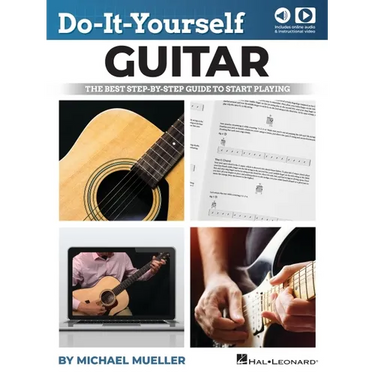 Do-It-Yourself Guitar: The Best Step-By-Step Guide to Start Playing by Michael Mueller and Including Online Video and Audio