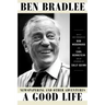 A Good Life: Newspapering and Other Adventures