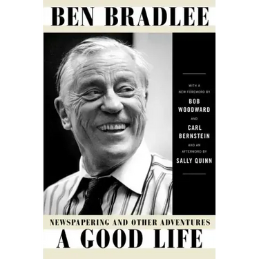 A Good Life: Newspapering and Other Adventures