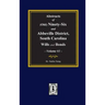(Old) Ninety-Six and Abbeville District, South Carolina Wills and Bonds, Abstracts of. (Volume #1)