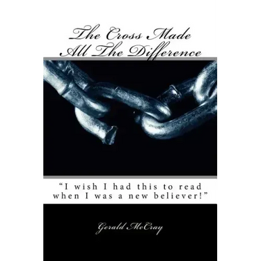 The Cross Made All the Difference: Large Print Edition