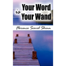 Your Word Is Your Wand