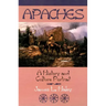 The Apaches: A History and Culture Portrait
