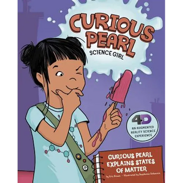 Curious Pearl Explains States of Matter: 4D an Augmented Reality Science Experience