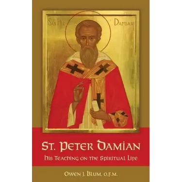 St. Peter Damian: His Teaching on the Spiritual Life