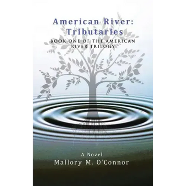 American River: Tributaries: Book One of the American River Trilogy