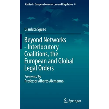 Beyond Networks - Interlocutory Coalitions, the European and Global Legal Orders