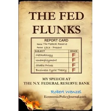 The Fed Flunks: My Speech at the New York Federal Reserve Bank