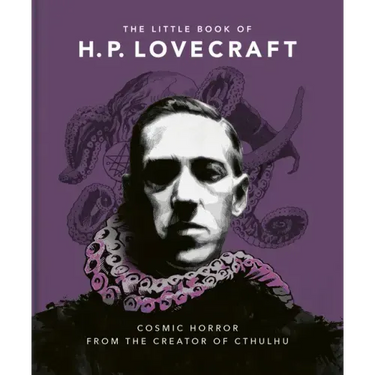 The Little Book of HP Lovecraft: Wit & Wisdom from the Creator of Cthulhu