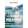 Selling the Stairway to Heaven: Critiquing the Claims of Heaven Tourists