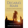 Degara's Mark: A Takamo Universe Novella