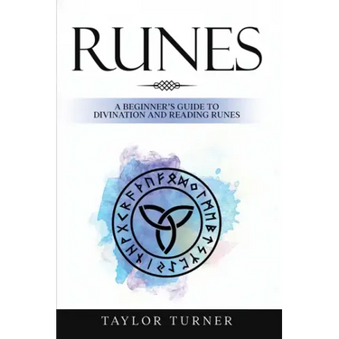 Runes: A Beginner's Guide to Divination and Reading Runes
