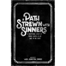 A Path Strewn with Sinners: A Devotional Study of Mark's Gospel & His Race to the Cross