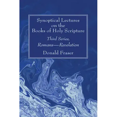 Synoptical Lectures on the Books of Holy Scripture