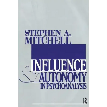 Influence and Autonomy in Psychoanalysis