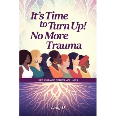 It's Time to Turn Up! No More Trauma