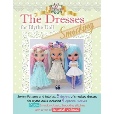 The Dresses for Blythe "Smocking": Sewing patterns and tutorials 5 smocked dresses plus smocking basic and video links