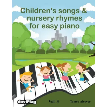 Children's songs & nursery rhymes for easy piano. Vol 3.
