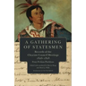 A Gathering of Statesmen: Records of the Choctaw Council Meetings, 1826-1828